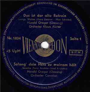 Harald Gregor / Margrit Sörensen - Das Ist Der Alte Refrain / Solang' Dein  ...
