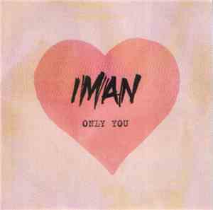 Iman  - Only You