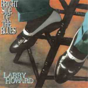 Larry Howard - Bright Side Of The Blues
