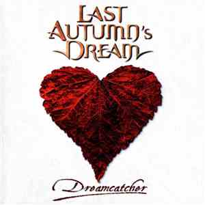 Last Autumn's Dream - Dreamcatcher