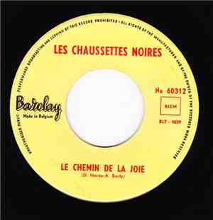 Les Chaussettes Noires - Le Chemin De La Joie / Petite Soeur D'amour