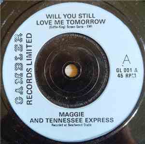 Maggie  And Tennessee Express -  Will You Still Love Me Tomorrow / Born To  ...
