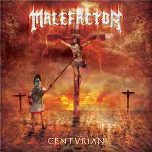 Malefactor  - Centurian