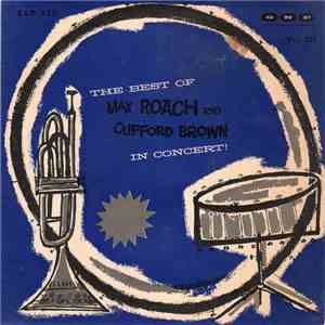 Max Roach And Clifford Brown - The Best Of Max Roach And Clifford Brown In  ...