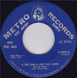 Melvin Smith - A Tree And A Love Will Grow / Oh Promise Me