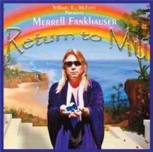Merrell Fankhauser - Return To Mu