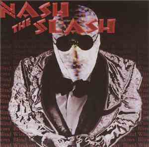 Nash The Slash - Blind Windows