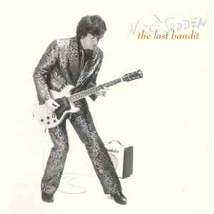 Nikki Sudden - The Last Bandit