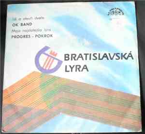 OK Band / Progres - Pokrok - Jdi A Otevři Dveře / Moja Najzlatejšia Lýra