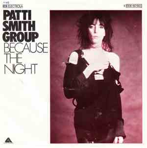 Patti Smith Group - Because The Night