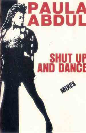 Paula Abdul - Shut Up And Dance - The Dance Mixes