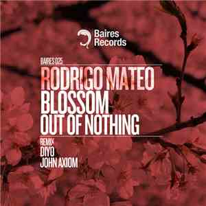 Rodrigo Mateo - Blossom Out Of Nothing