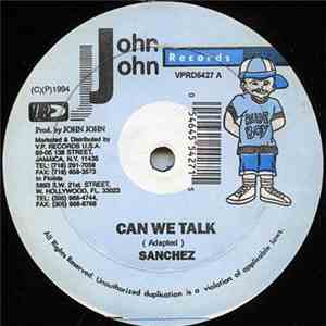 Sanchez / Sugar Slick - Can We Talk / Nothing At All