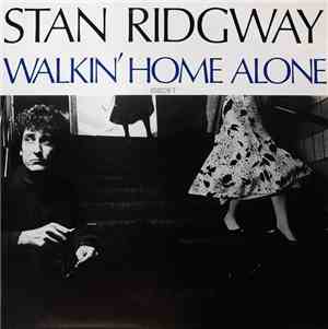 Stan Ridgway - Walkin' Home Alone