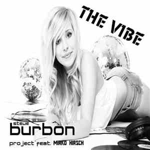 Steve Burbon Project feat. Mirko Hirsch - The Vibe