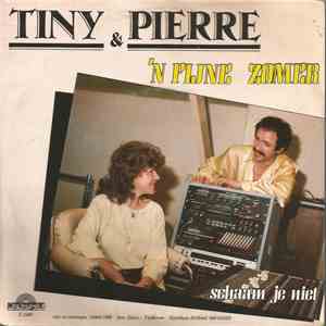 Tiny & Pierre - 'n Fijne Zomer / Schaam Je Niet