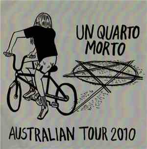 Un Quarto Morto - Australian Tour 2010