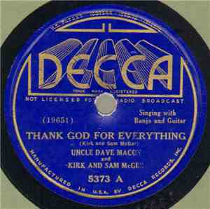 Uncle Dave Macon And Kirk And Sam McGee - Thank God For Everything / When T ...