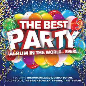 Various - The Best Party Album In The World... Ever!