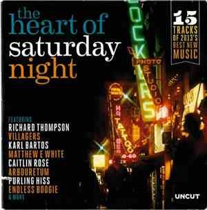 Various - The Heart Of Saturday Night (15 Tracks Of 2013's Best New Music)