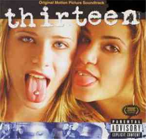 Various - Thirteen - Original Motion Picture Soundtrack