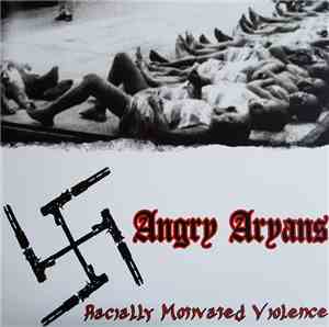 Angry Aryans - Racially Motivated Violence