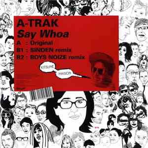 A-Trak - Say Whoa