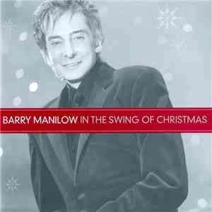 Barry Manilow - In The Swing Of Christmas