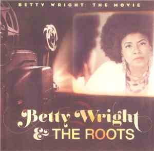 Betty Wright & The Roots - Betty Wright: The Movie