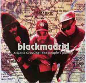 Blackmadrid - Atlantic Crossing: The People's Journey