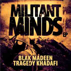 Blak Madeen & Tragedy Khadafi - Militant Minds