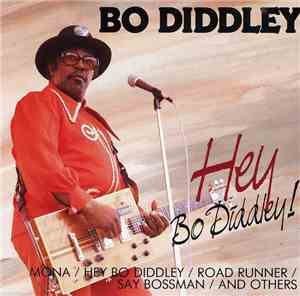 Bo Diddley - Hey Bo Diddley!