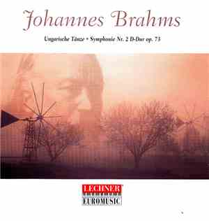 Brahms - Ungarische Tänze  Symphonie Nr. 2 D-Dur Op. 73
