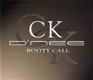 CK D'Nee - Booty Call