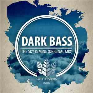 Dark Bass  - The Sky Is Mine