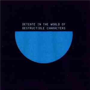 Detente in the World of Destructible Characters / HsDOM - Split