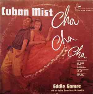 Eddie Gomez And His Latin American Orchestra - Cuban Mist Cha Cha Cha