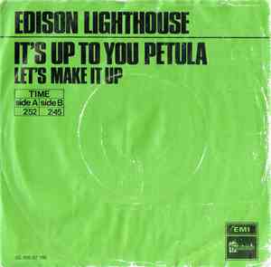 Edison Lighthouse - It's Up To You Petula