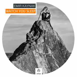 Emir Kaynak - Watch You Sleep
