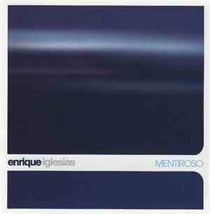 Enrique Iglesias - Mentiroso