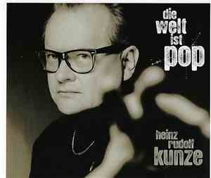 Heinz Rudolf Kunze - Die Welt Ist Pop