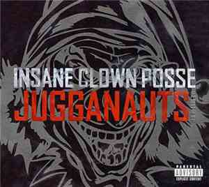 Insane Clown Posse - Jugganauts