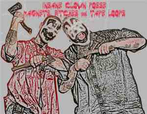 Insane Clown Posse - Magnets, Bitches & Tape Loops