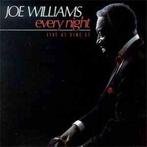 Joe Williams - Every Night - Live At Vine St.