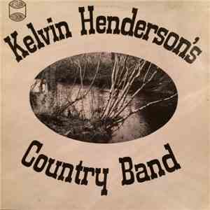 Kelvin Henderson's Country Band - Kelvin Henderson's Country Band