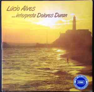 Lúcio Alves - Lúcio Alves ...interpreta Dolores Duran