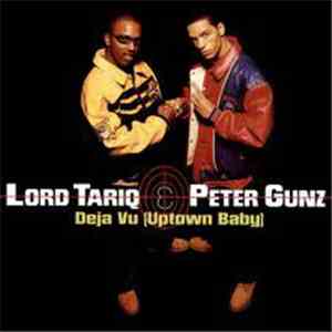 Lord Tariq & Peter Gunz - Deja Vu (Uptown Baby) / Marmalade