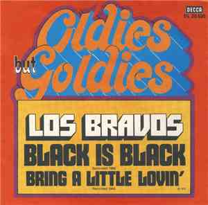 Los Bravos - Black Is Black / Bring A Little Lovin'