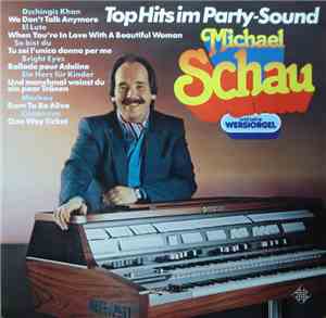 Michael Schau Und Seine Wersi-Orgel - Top Hits Im Party-Sound