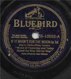 Music Of Yesterday And Today Styled The Blue Baron Way - If It Wasn't For T ...